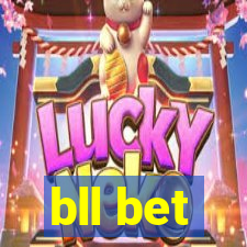 bll bet